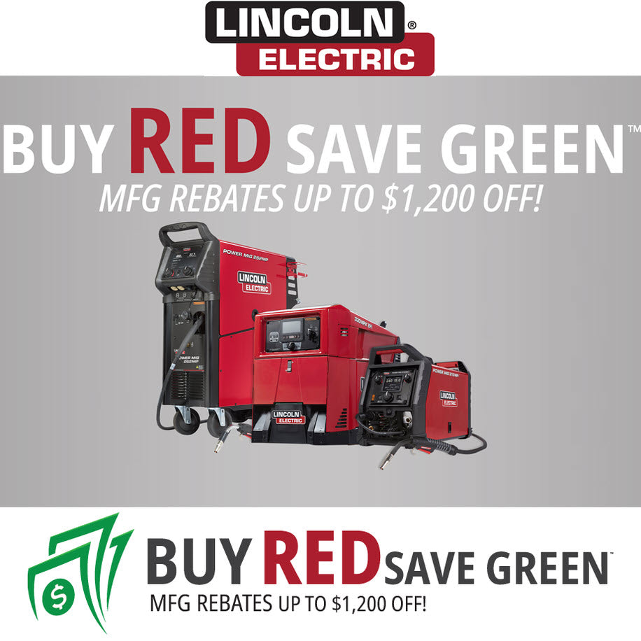 Lincoln Electric® Buy RED Save GREEN™ Promotion